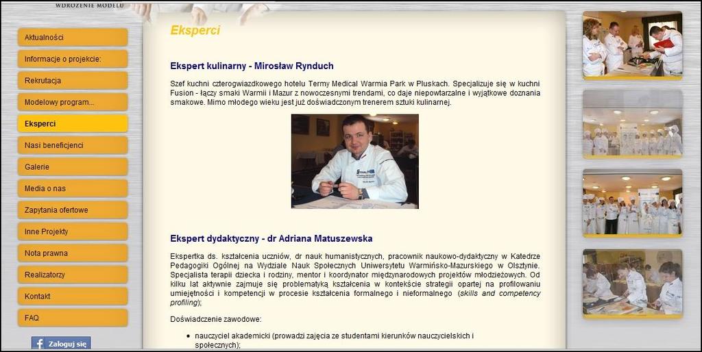 VI. ZAKŁADKA EKSPERCI W zakładce Eksperci zamieszane są informacje o Ekspertach dydaktycznym, kulinarnym, a także Specjalistce ds.