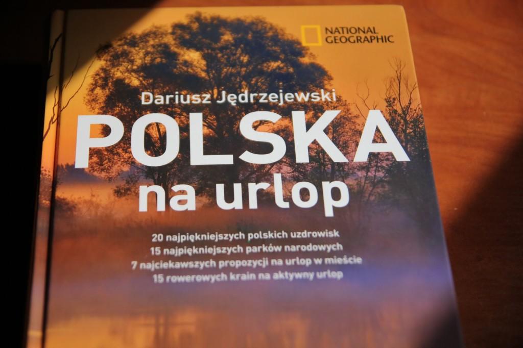 Polsce od A do Z. Kolejna książkę jaka chcemy wam polecić to jest Polska na urlop pana Dariusza Jędrzejewskiego.