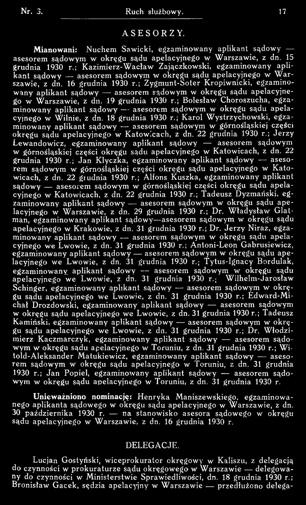 ; K arol W ystrzych ow ski, egza m inow any aplikant sąd ow y - asesorem sądow ym w górnośląskiej części okręgu sądu apelacyjn ego w K a tow icach, z dn. 22 grudnia 1930 r.