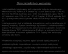 Składa się z trzech pokoi o pow. 23,49 m2, 9,01 m2, 12,69 m2, kuchnia o pow.