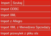 o Import ODBC o Import XML o Import Allegro o Import XML z Menadżera Sprzedaży o Import przesyłek z pliku xls 6.2.6.1.