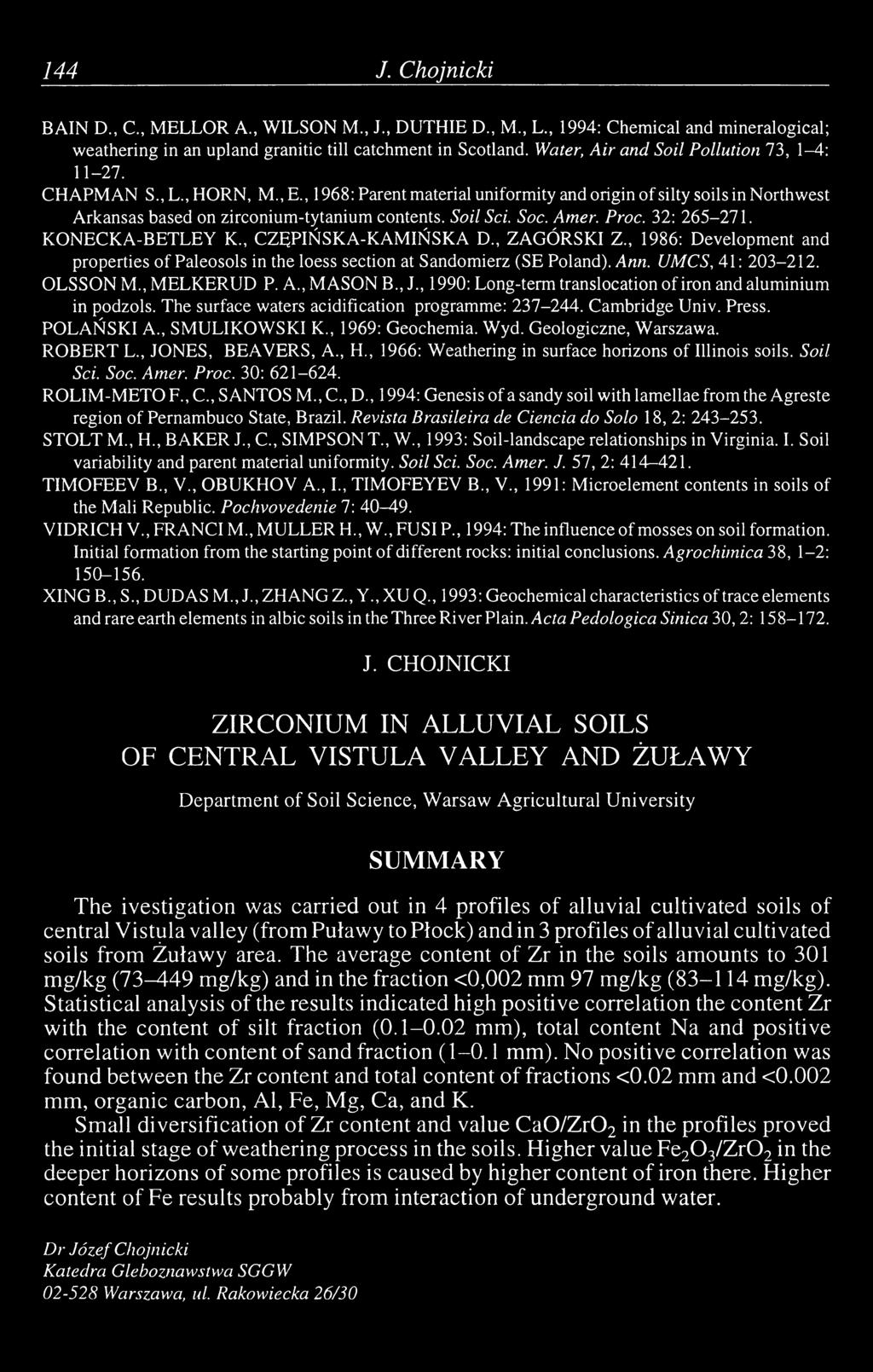 Soil Sei. Soc. Amer. Proc. 32: 265-271. KONECKA-BETLEY K., CZĘPIŃSKA-KAMIŃSKA D., ZAGÓRSKI Z., 1986: Development and properties of Paleosols in the loess section at Sandomierz (SE Poland). Ann.