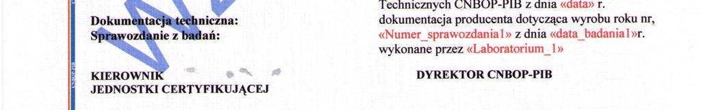 do obrotu, opis warunków dotyczących stosowania wyrobu budowlanego (dane techniczne wyrobu), wykaz sprawozdań z badań potwierdzających spełnienie wymagań dokumentu odniesienia tj.