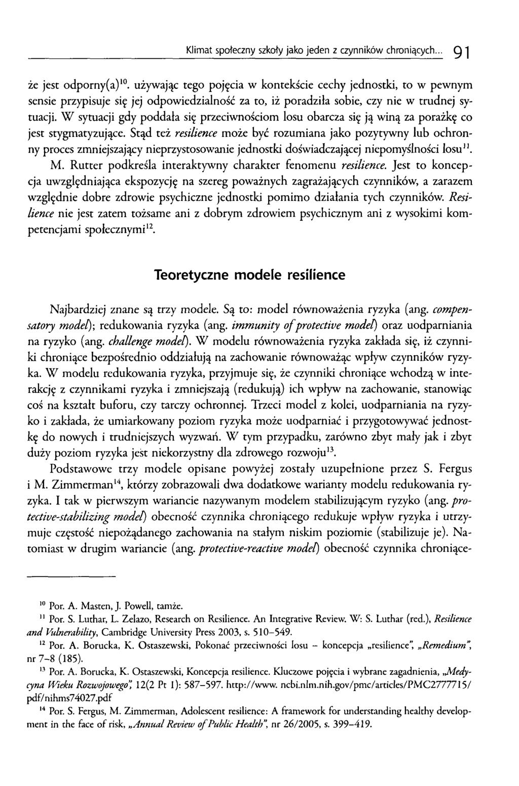 Klimat społeczny szkoły jako jeden z czynników chroniących... 9 1 że jest odporny(a)10.