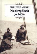 Bałtyk, Warszawa 1927 Na jachcie Witeź, Warszawa 1928 Na