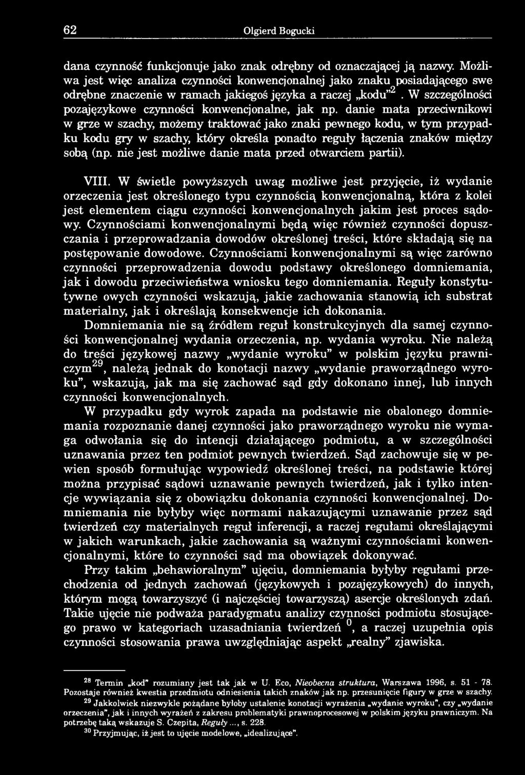 W szczególności pozajęzykowe czynności konwencjonalne, jak np.