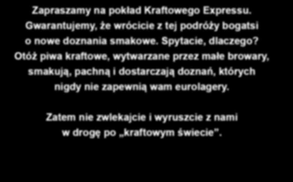 Otóż piwa kraftowe, wytwarzane przez małe