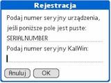 Rejestracja Pierwsze uruchomienie kalkulatora poprzedzone zostanie wyświetleniem okna Rejestracja, w którym należy wprowadzić numer seryjny urządzenia (palmtopa) oraz otrzymany numer seryjny KalWin i