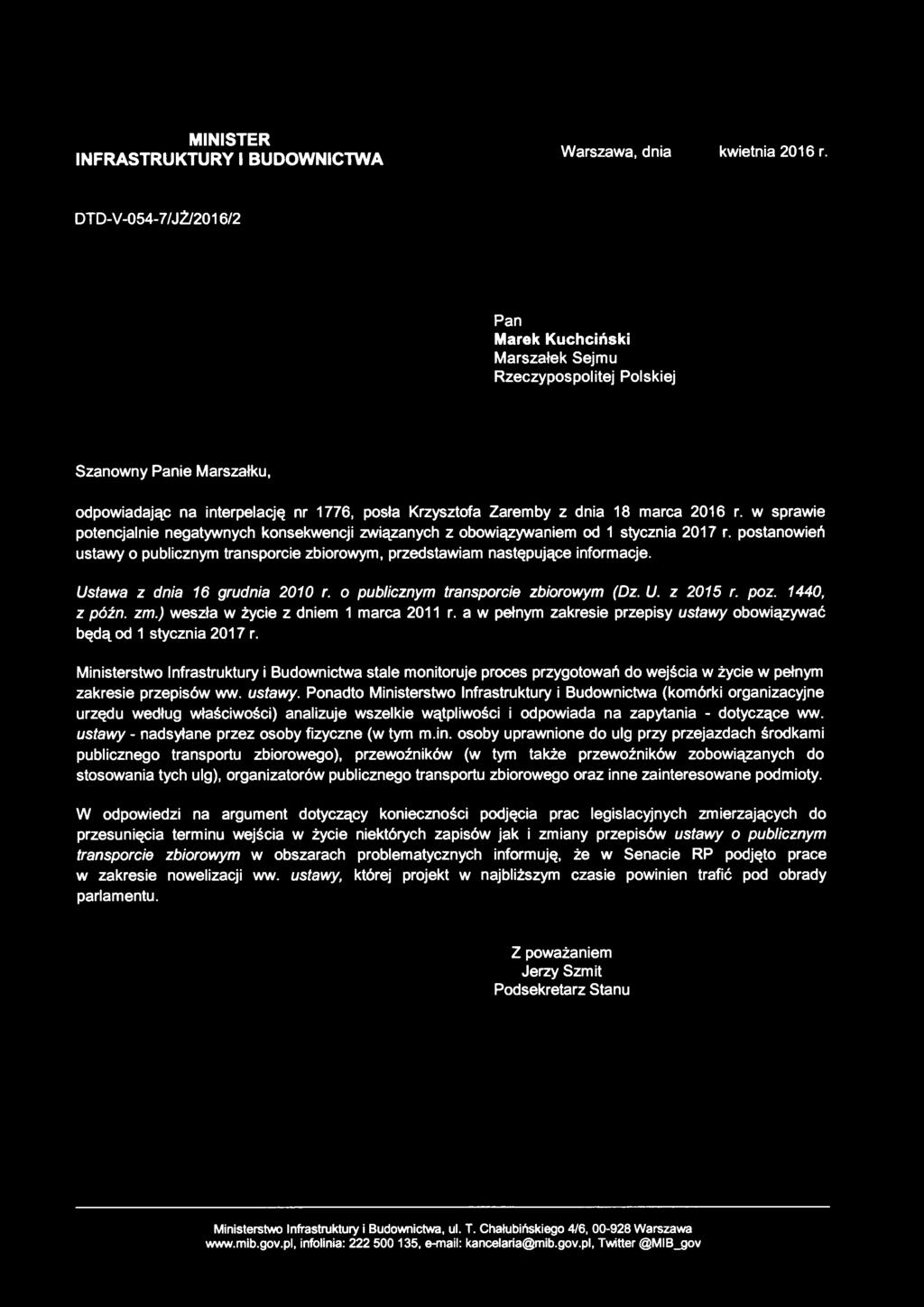 MINISTER INFRASTRUKTURY I BUDOWNICTWA Warszawa, dnia kwietnia 2016 r.