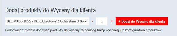 3. Dodaj do wyceny produkty: 4.