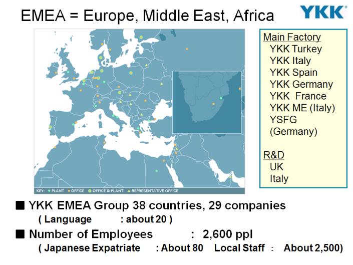 The YKK Group as a global company in Poland 91 YKK EMEA Group 38 countries, 29 companies