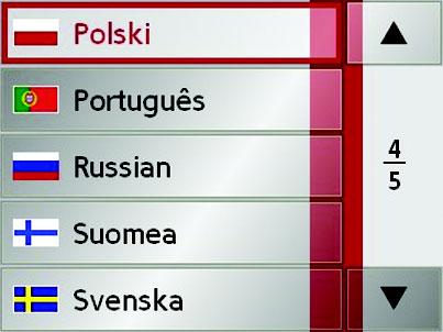 Pomiędzy celami wyświetlana jest aktualna strona listy oraz łączna liczba stron. Wybieranie języka Po wybraniu języka następuje ponowne uruchomienie oprogramowania. aciśnij przycisk żądanego języka.