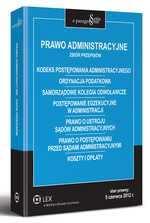 Kodeks postępowania administracyjnego. Ordynacja podatkowa. Samorządowe kolegia odwoławcze. Postępowanie egzekucyjne w administracji. Prawo o ustroju sądów administracyjnych.