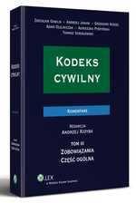 Kodeks cywilny. Komentarz. Zobowiązania. Część ogólna.