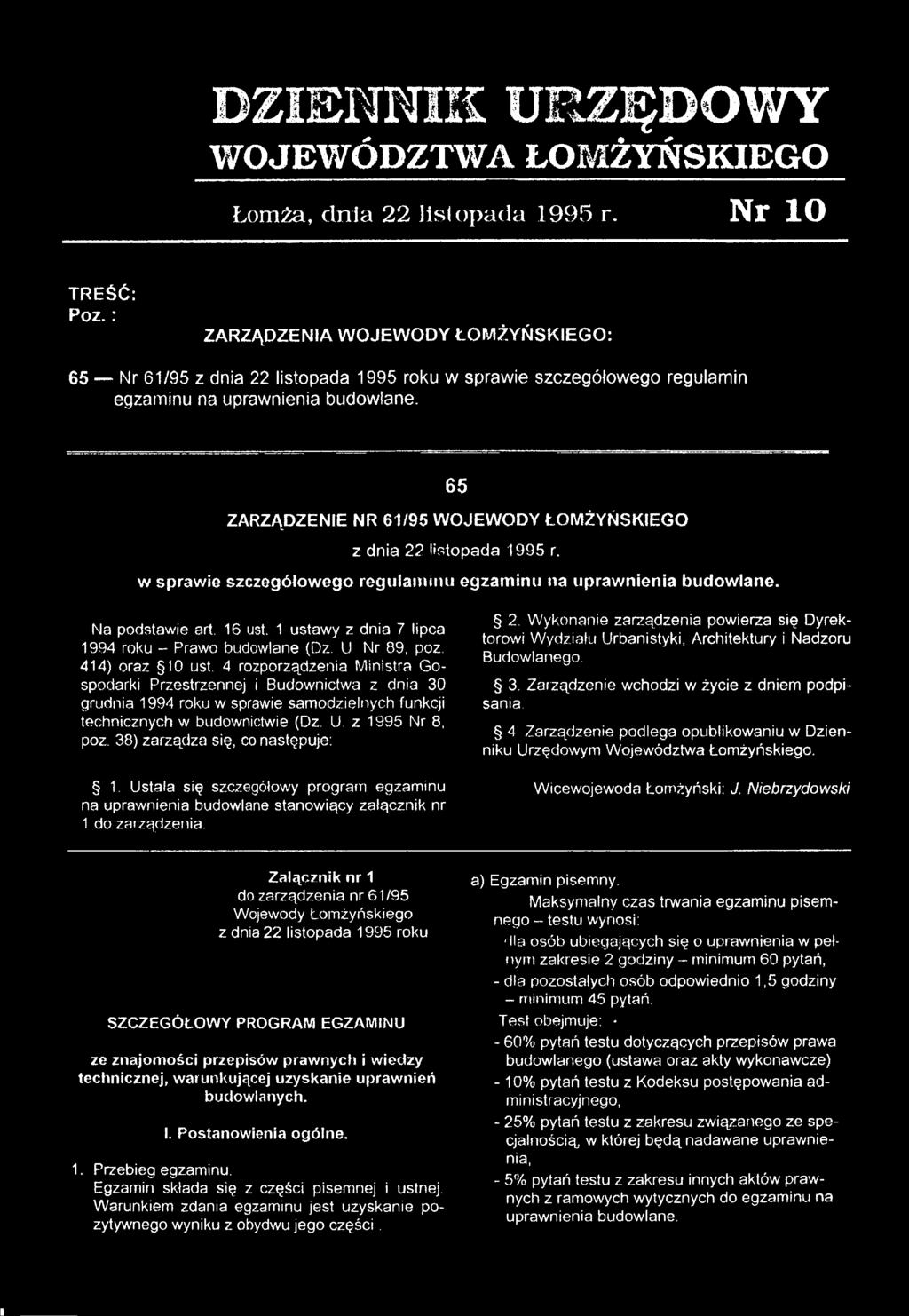 65 ZARZĄDZENIE NR 61/95 OJE ODY ŁOŻYŃSKIEGO z dnia 22 listoada 1995 r. sraie szczegółoego regulaminu egzaminu na uranienia budolane. Na odstaie art. 16 ust.