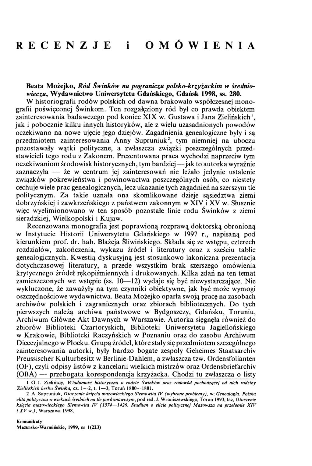 RECENZJE i OMÓWIENIA Beata Możejko, R ód Świnko w na pograniczu polsko-krzyiackim w średniowieczu, Wydawnictwo Uniwersytetu Gdańskiego, Gdańsk 1998, ss. 280.