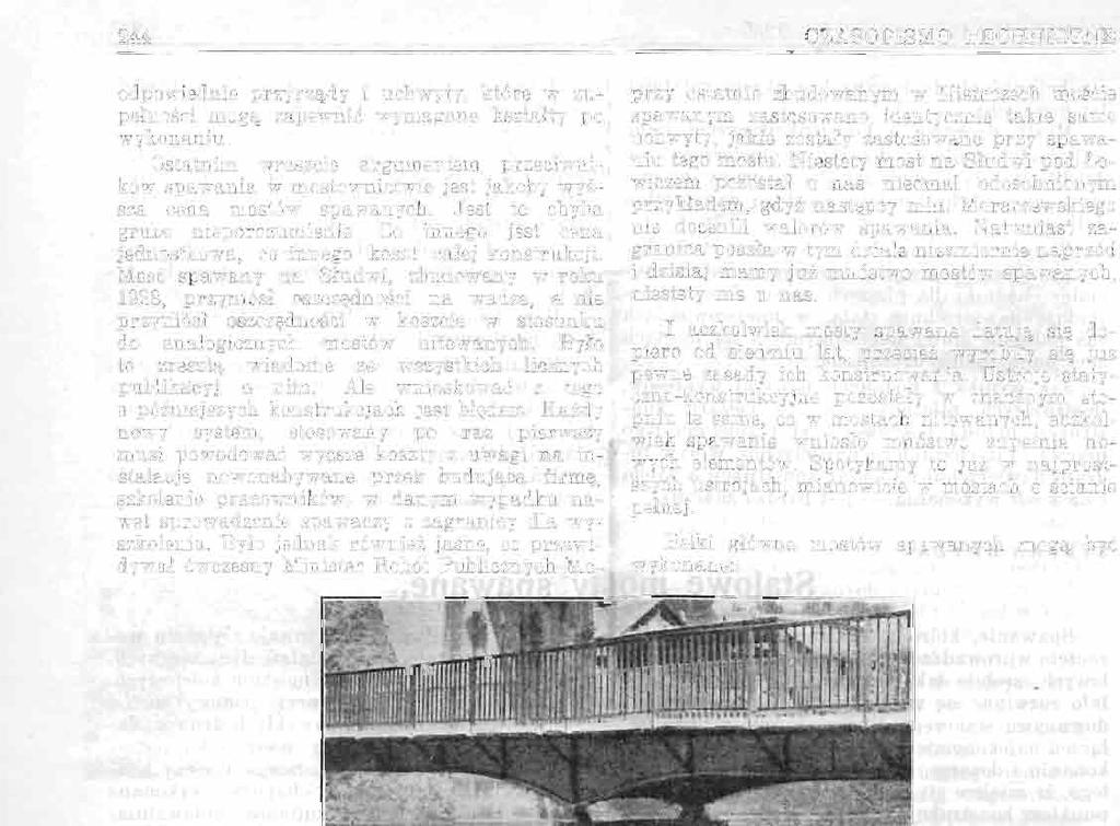 244 CZASOPISMO TECHNICZNE odpowiednie przyrządy i uchwyty, które w zupełności mogą zapewnić wymagane kształty po wykonaniu.