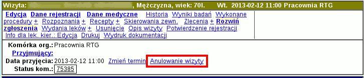 Anulowanie wizyt i pobytów Spis treści 1 Anulowanie poradnia 1.1 Anulowanie wizyty 1.2 Przywracanie anulowanej wizyty 2 Anulowanie szpital 2.1 Zwalnianie numerów ksiąg 2.2 Uprawnienia 2.