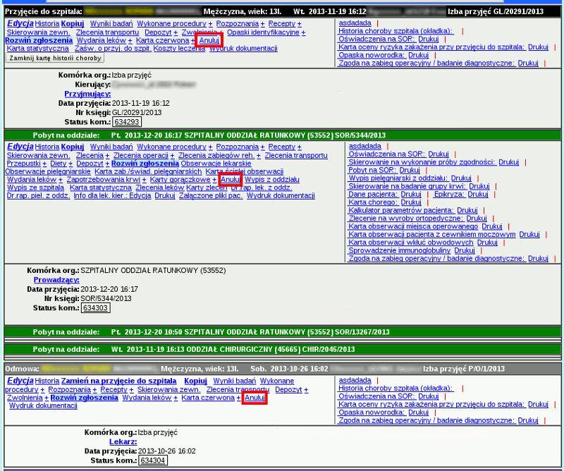 Anulowanie kontaktu Do anulowania kontaktów szpitalnych (pobytów na oddziale, hospitalizacji, porad i odmów na Izbie Przyjęć) służy link Anuluj widoczny po rozwinięciu belki danego kontaktu.