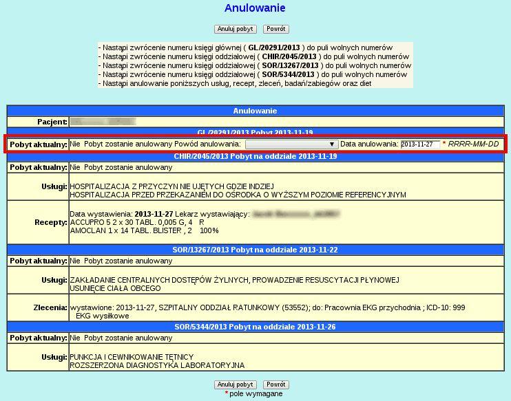 Aby anulować kontakt, klikamy na link Anuluj system przenosi nas na ekran anulowania kontaktu poniżej przedstawiono ekran anulowania hospitalizacji: Jak widać na powyższej ilustracji hospitalizacja,