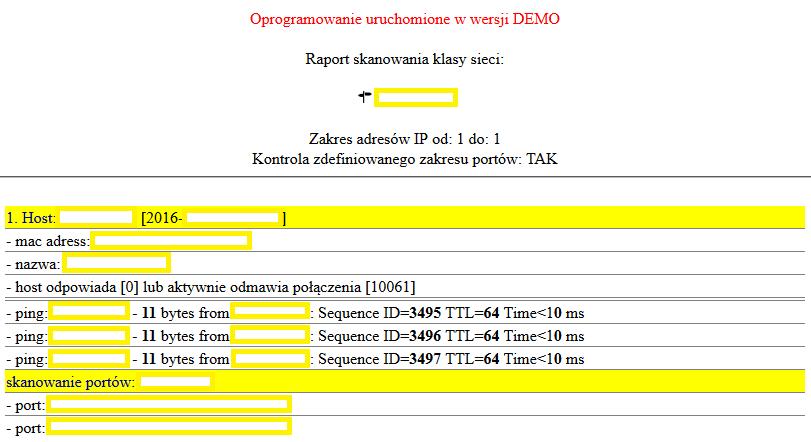 W ramach wersji Demo możliwe jest wykonanie skanowania ręcznego dla maksymalnie 25 pierwszych adresów IP oraz skanowania automatycznego realizowanego wyłącznie w poniedziałek i/lub wtorek.