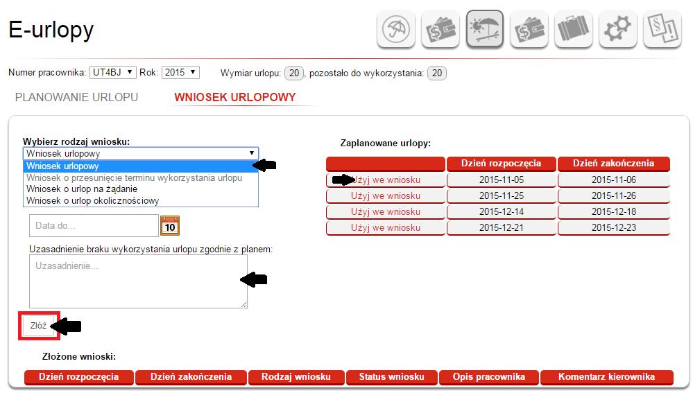 Mój profil/ E-urlopy/ Wniosek urlopowy/ Wniosek o urlop wypoczynkowy Po uprzednim zaplanowaniu urlopu w opcji Planowanie urlopu, w opcji Wniosek urlopowy dostępne są terminy do złożenia wniosku o