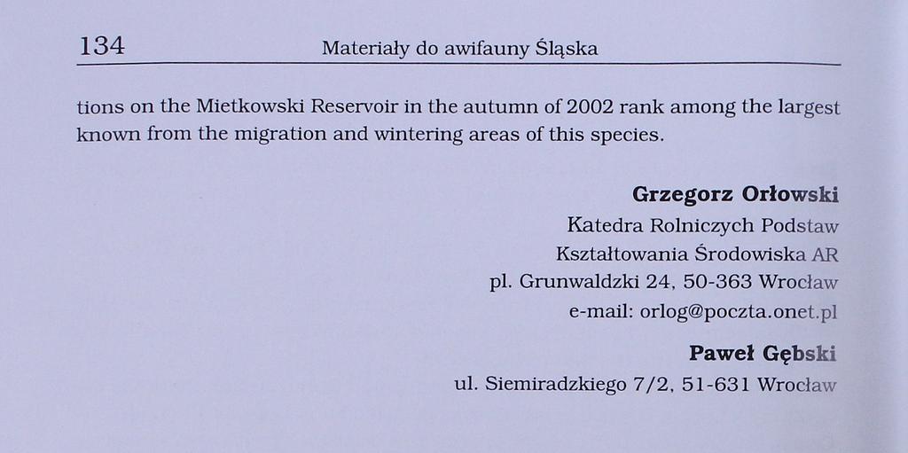 134 tions on the Mietkowski Reservoir in the autumn of 2002 rank among the largest known from the migration and wintering areas of this species.