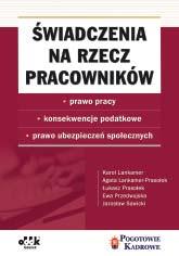 ubezpieczeń społecznych Obszerny, szczegółowy przegląd wszelkich świadczeń ponoszonych przez pracodawców na rzecz pracowników w tym m.in.