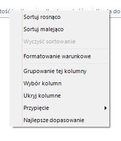 Widoczność kolumn można dostosować do własnych wymogów klikając prawym przyciskiem myszy na nagłówki kolumn i wybierając opcje Wybór kolumn (rys.