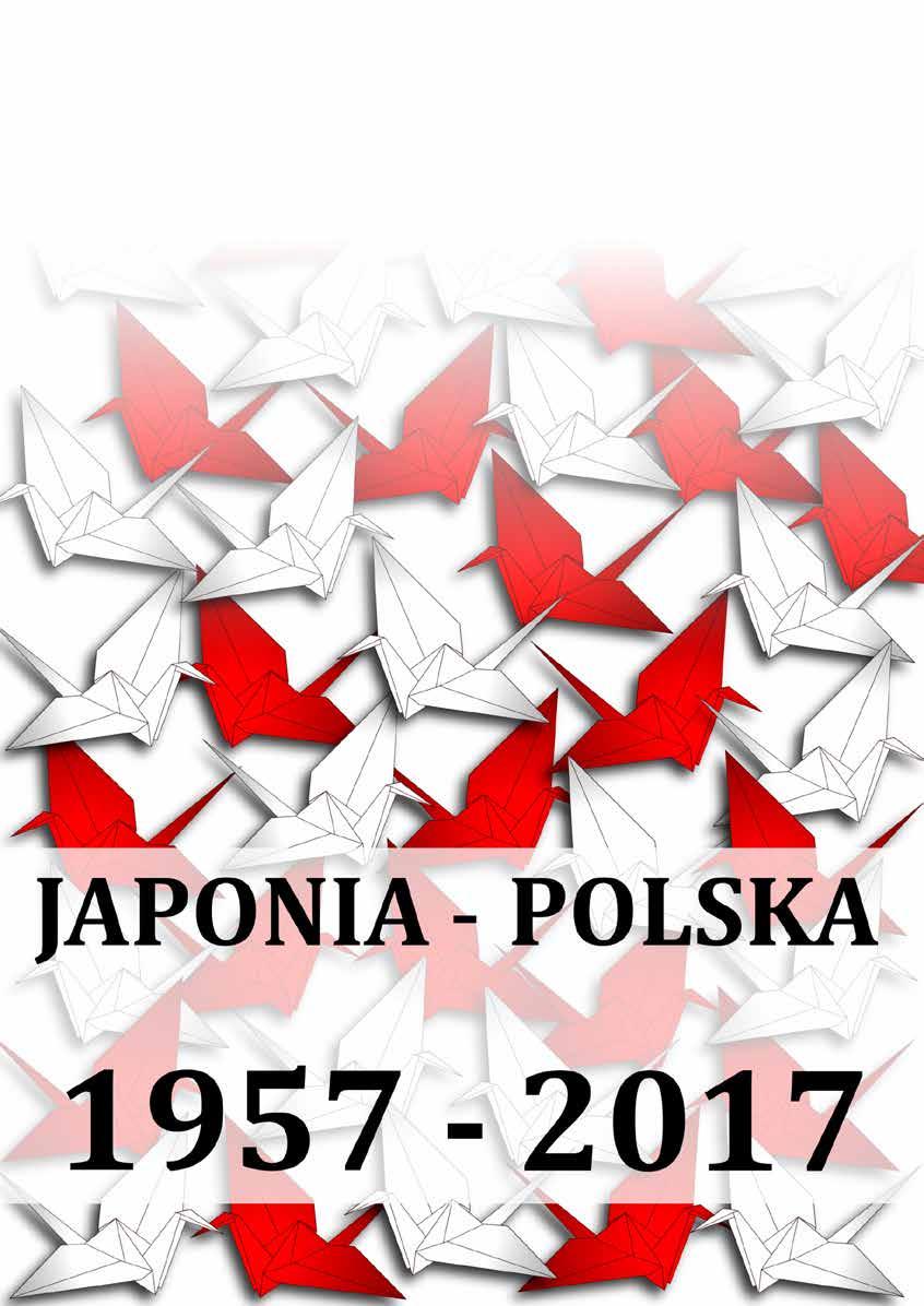 Biuletyn Informacyjny Luty 2017 Wydawca: Ambasada Japonii w Polsce 60.
