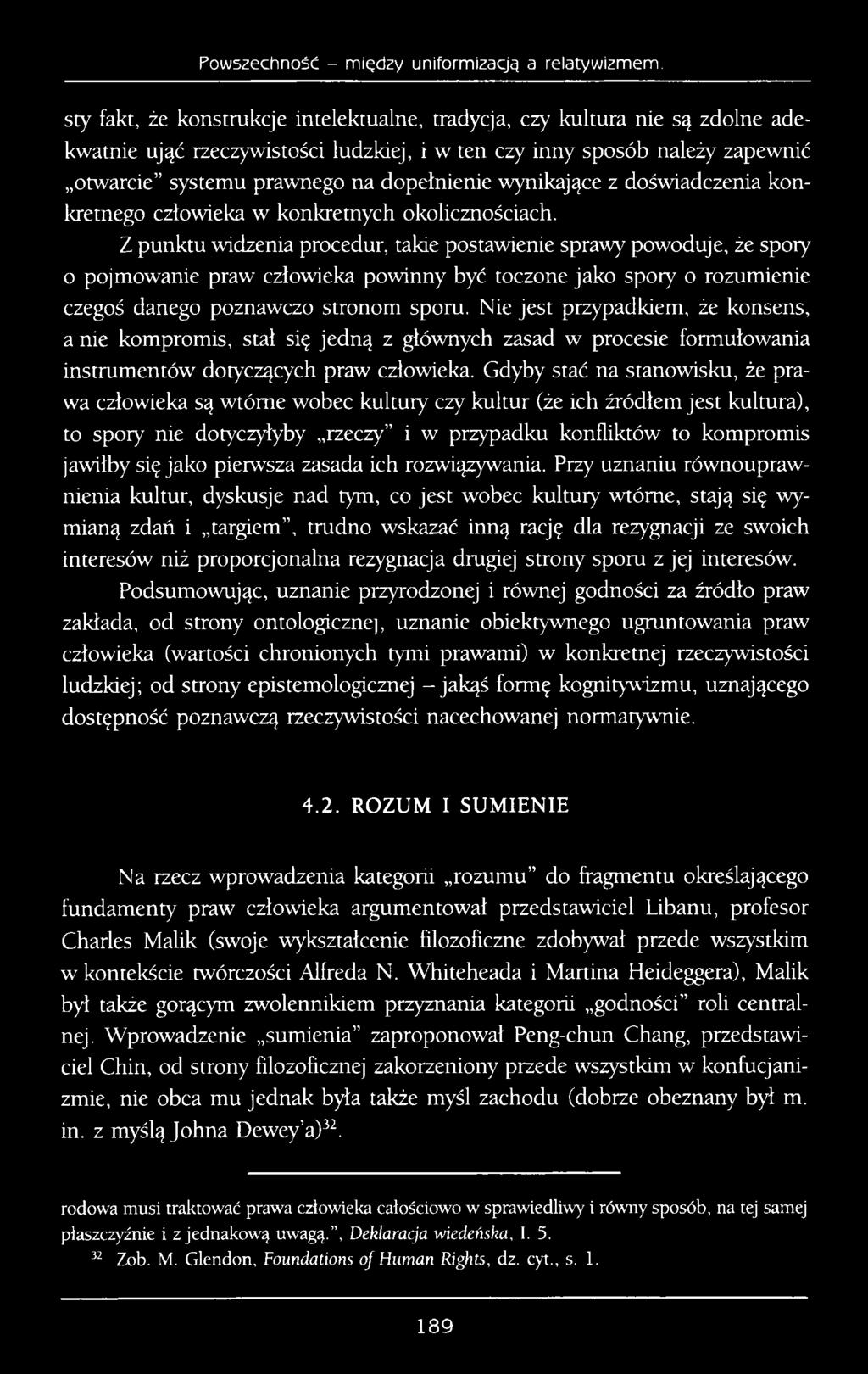 wynikające z doświadczenia konkretnego człowieka w konkretnych okolicznościach.