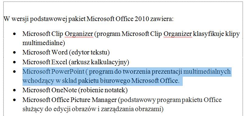 Najpierw zaznaczamy fragment tekstu, który chcemy przenieść w inne miejsce, na przykład akapit, część wypunktowania czy cały wiersz tabeli. Rysunek 1.