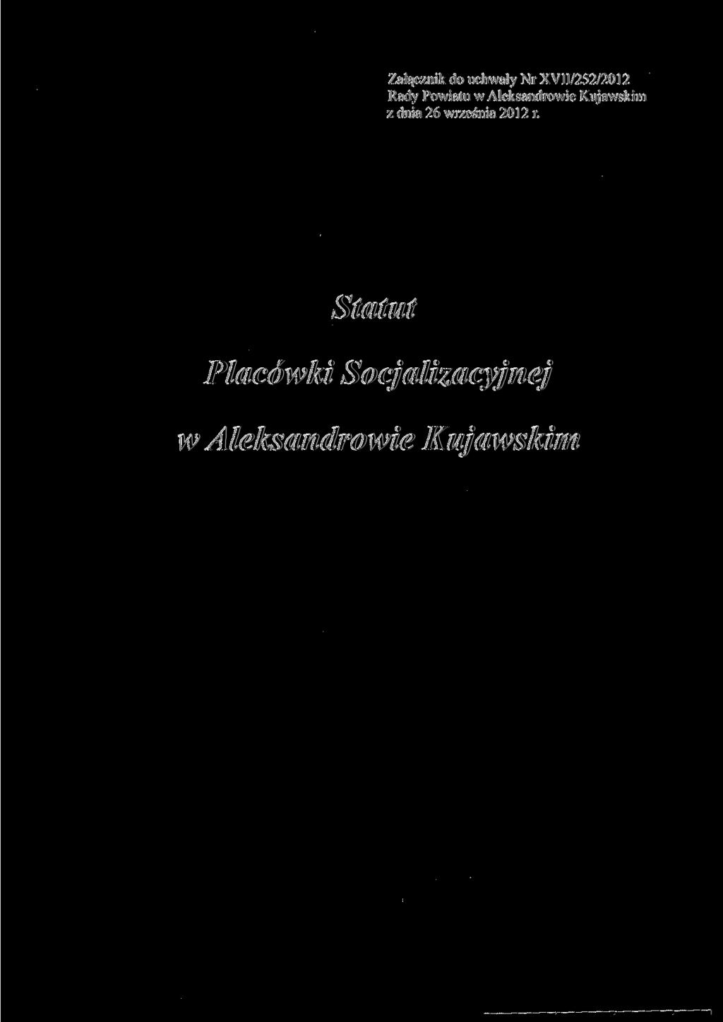 Załącznik do uchwały Nr XVII/252/2012 Rady Powiatu w Aleksandrowie Kujawskim z