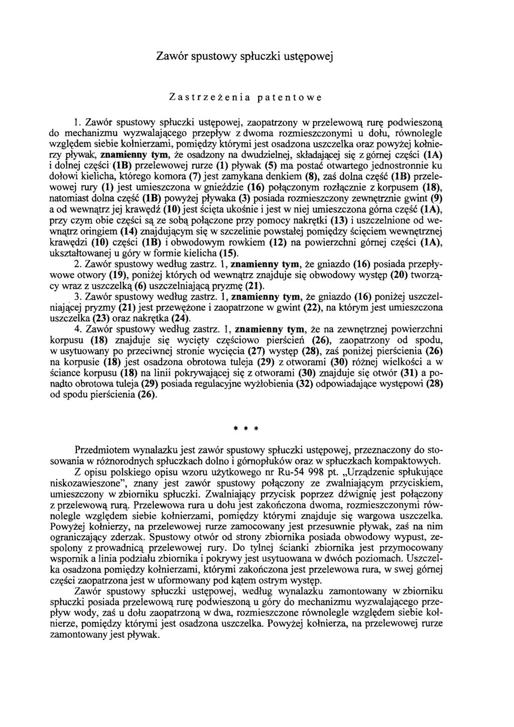 Zawór spustowy spłuczki ustępowej Zastrzeżenia patentowe 1.