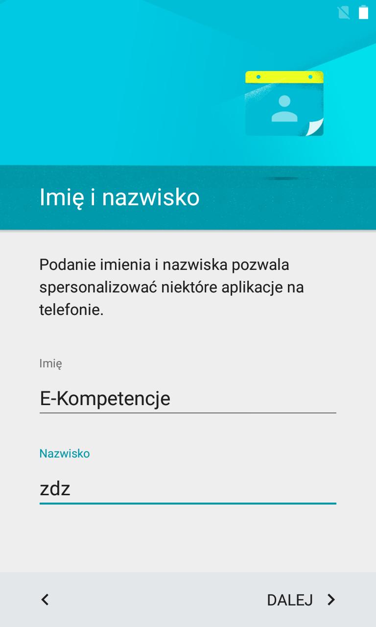 Pierwsze uruchomienie Dane osobowe Podanie imienia i