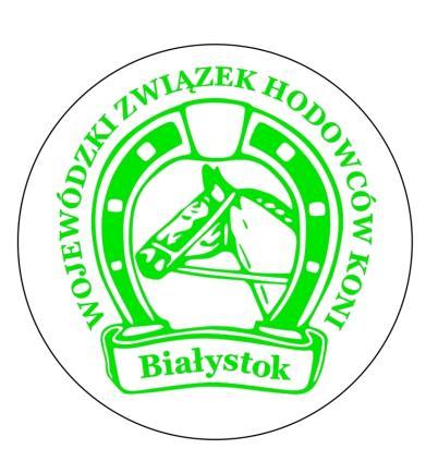 Wojewódzki Związek Hodowców Koni w Białymstoku ul. M. C. - Skłodowskiej 3, 15-094 Białystok tel. 85 74 214 84 www.wzhk.