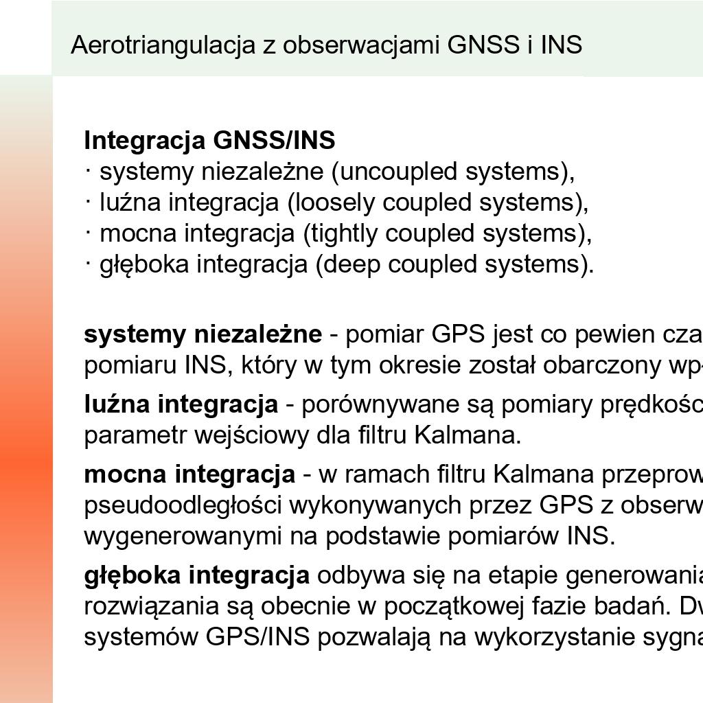 Typow IMU składa się z 3 lasrowyh żyroskopów i 3 przyspisziomirzy (odpowidio dla 3 osi) Żyroskopy są wzajmi ortogoal