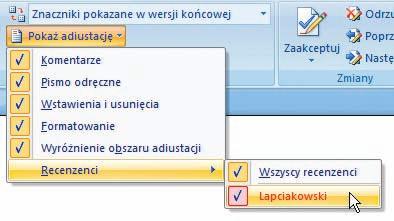 Rysunek 8.9. Sposób wybierania wyświetlanej wersji dokumentu To jeszcze nie koniec możliwości dostosowywania sposobu pokazywania zmian i komentarzy obecnych w dokumencie.