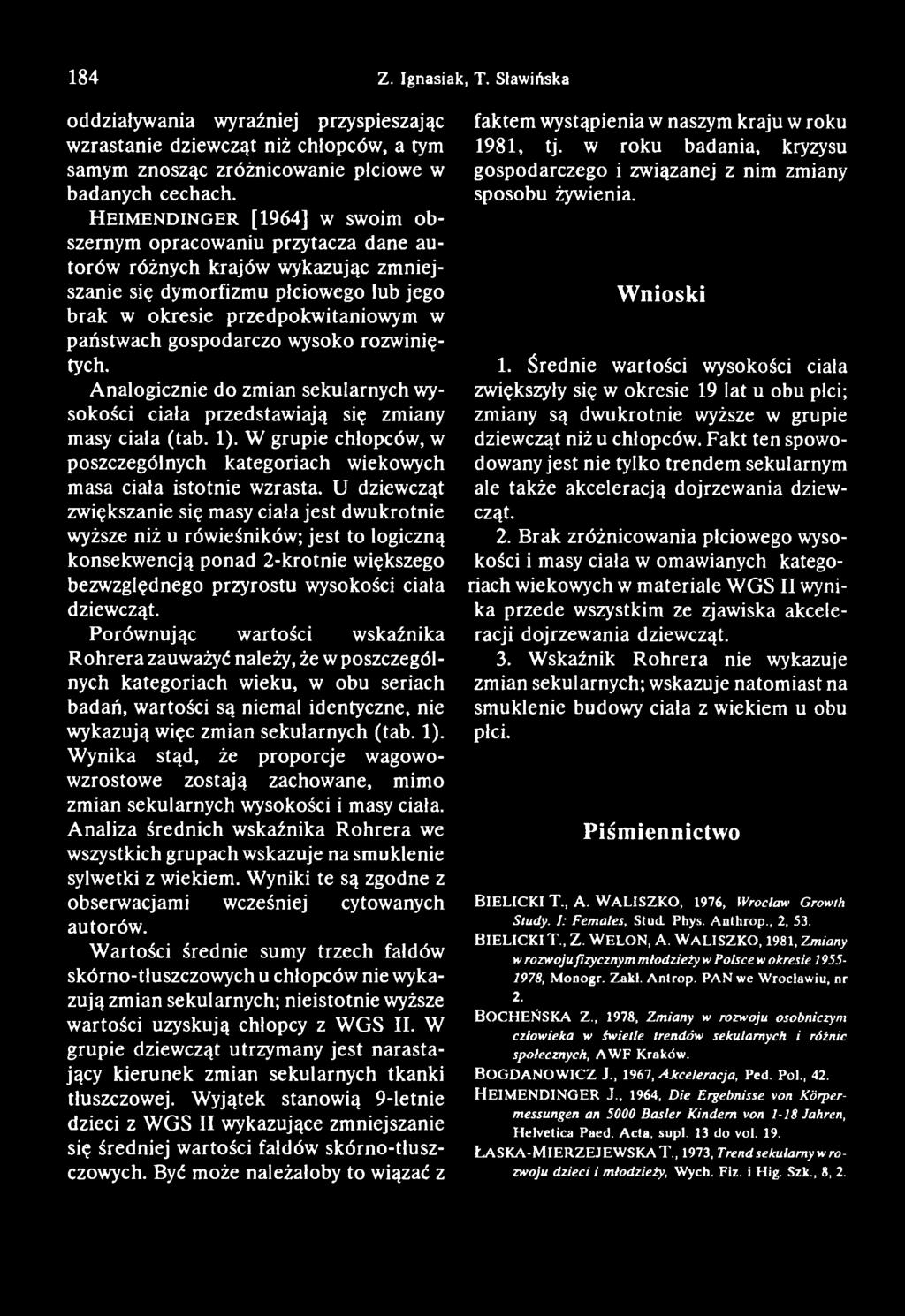 gopodarczo wyoko rozwiniętych. Analogicznie do zmian ekularnych wyokości ciała przedtawiają ię zmiany may ciała (tab. 1).