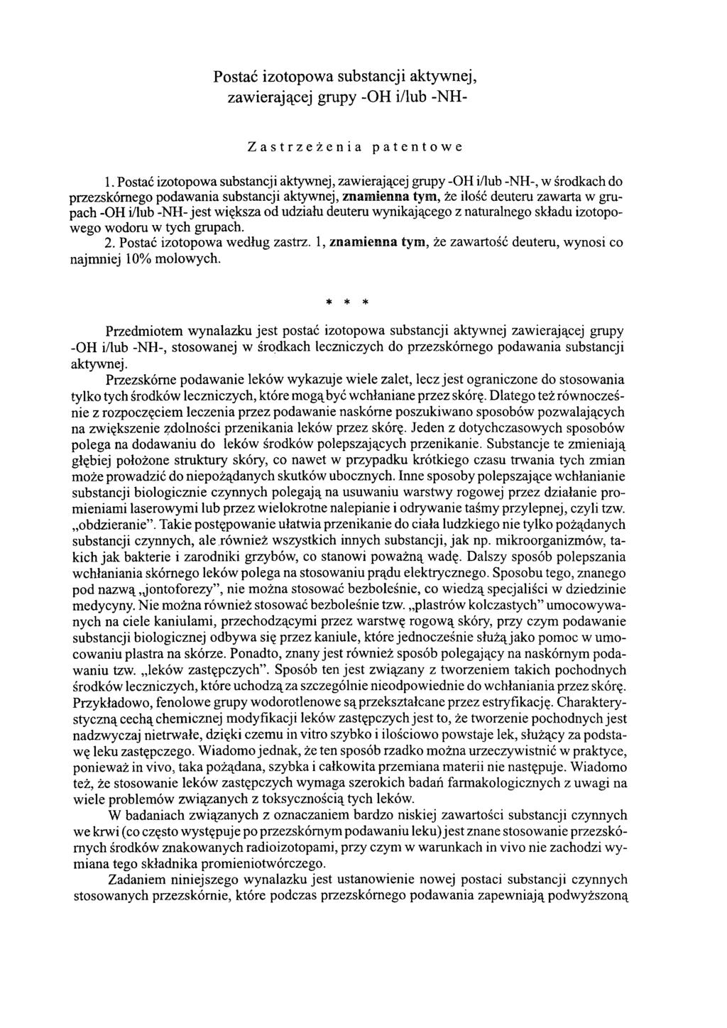 Postać izotopowa substancji aktywnej, zawierającej grupy -OH i/lub -NH- Zastrzeżenia patentowe 1.
