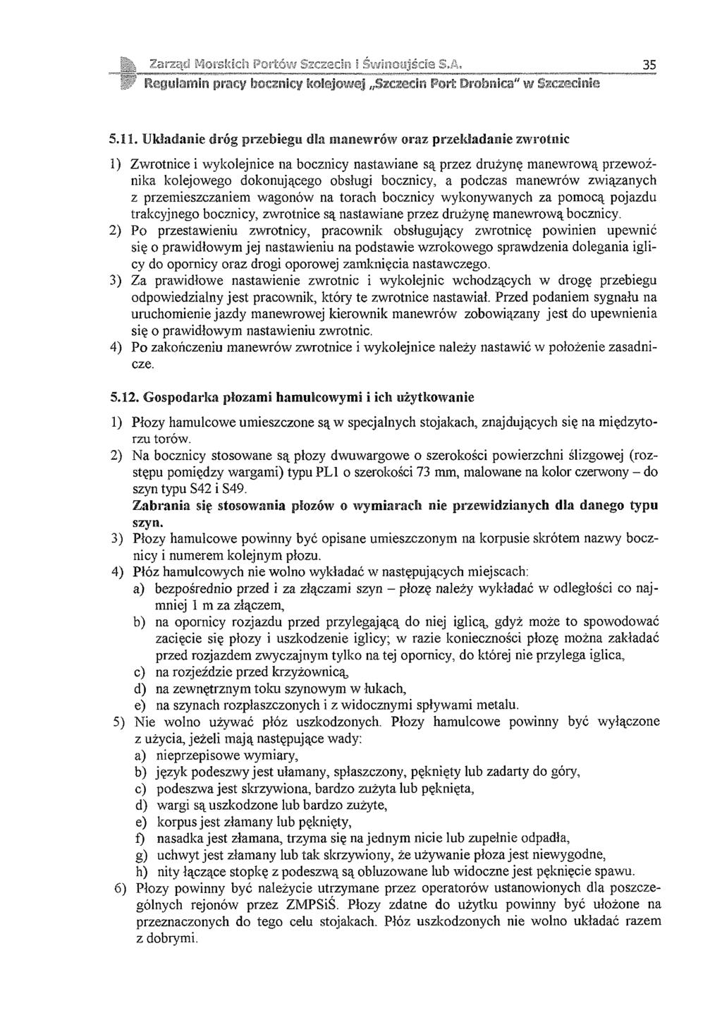 r t i Zarząd Morskich Fortów Szczecin i Świnoujście S.A. : leg u la ni i n pracy bocznicy kolejowej JSieieeirt Port Drobnica" w Szczeci 35 5.
