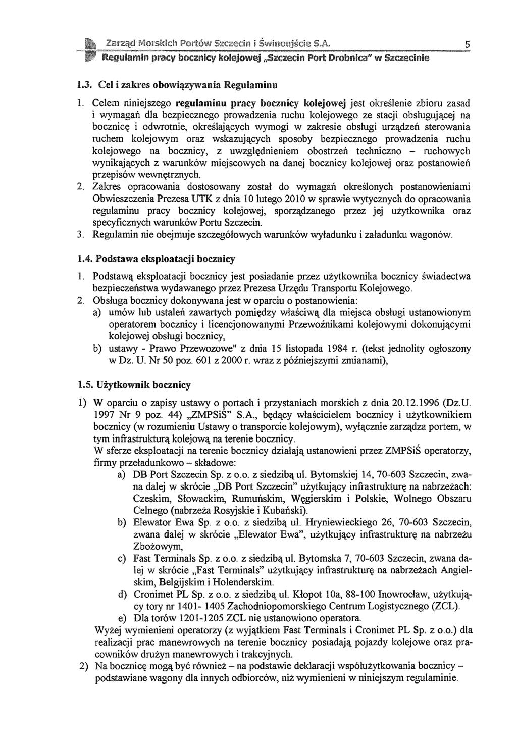 sąd Morskich Portów Szczecin \ Św inoujście S.A, Heguiamin pracy bocznicy kolejowej Sicwcin Port Drobnica" w Siciecl 5 1.3. Cel i zakres obowiązywania Regulaminu 1.