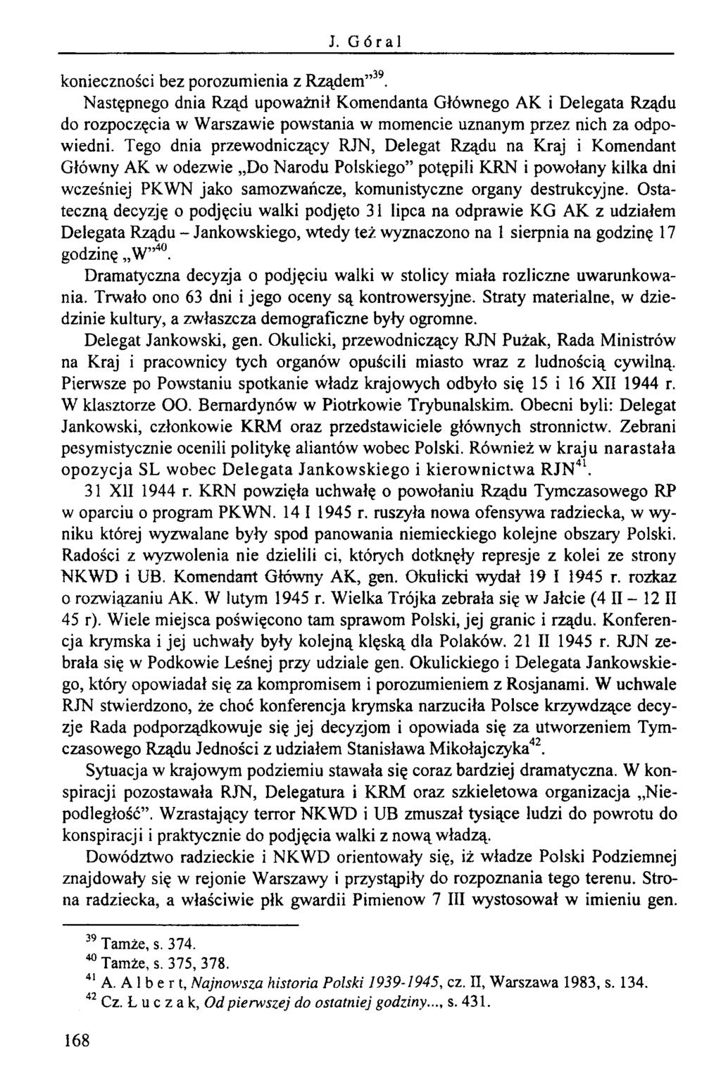 J. Góral konieczności bez porozumienia z Rządem 39.