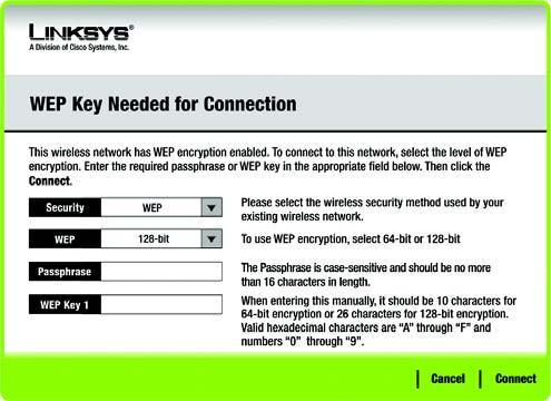 WEP Key Needed for Connection Wybierz 64-bit lub 128-bit. Wówczas wpisz wyrażenie hasłowe (Passphrase) lub klucz WEP. Passphrase Wpisz wyrażenie hasłowe w pole Passphrase.