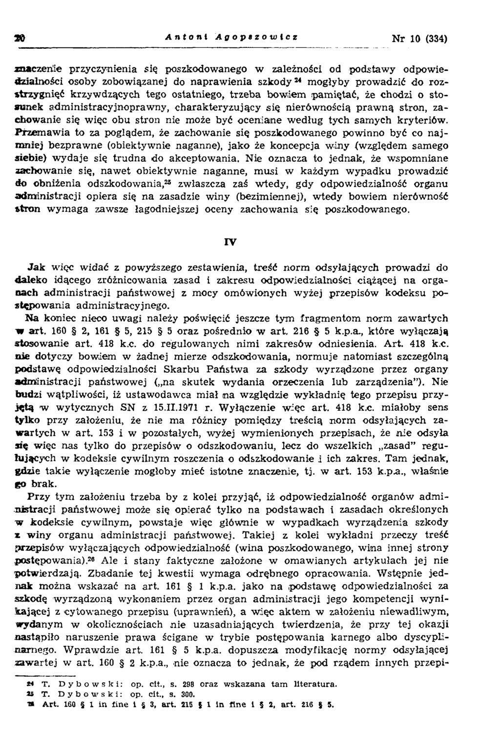 » Anton 1 Agopazowlcz Nr 10 (334) znaczenie przyczynienia się poszkodowanego w zależności od podstawy odpowiedzialności osoby zobowiązanej do naprawienia szkody24 mogłyby prowadzić do rozstrzygnięć