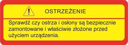 Piktogramy i naklejki ostrzegawcze umieszczone na maszynie oraz w instrukcji