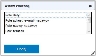 odpowiedzi: Wprowadź adres e-mail, z którego będą wysyłane automatyczne odpowiedzi po odebraniu wiadomości. Przykład: Jeśli zostanie użyty adres sprzedaz@domena-glowna.