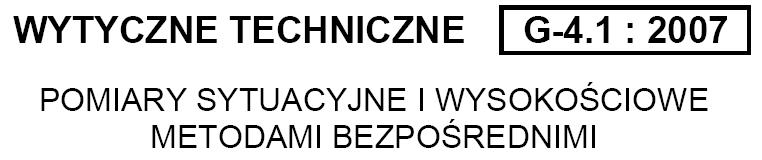 G-4 już nie obowiązuje tym samym wytyczne techniczne