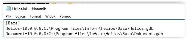 Aby dokonać konfiguracji pliku należy otworzyć go przy pomocy edytora tekstowego (domyślnie Notatnik systemu Windows) i dokonać odpowiedniej modyfikacji : Helios=adres_IP_serwera:C:\Program