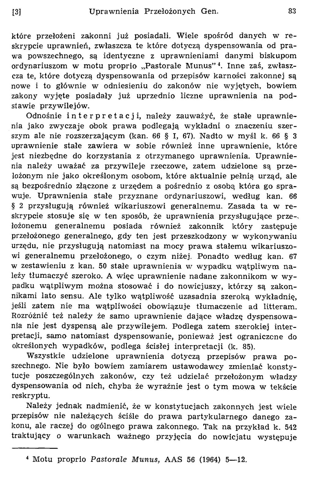 [3] U praw nienia Przełożonych Gen. 83 które przełożeni zakonni już posiadali.